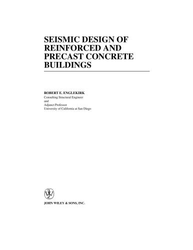 Seismic Design Of Reinforced And Precast Concrete Buildings 1st Edition Robert E Englekirk