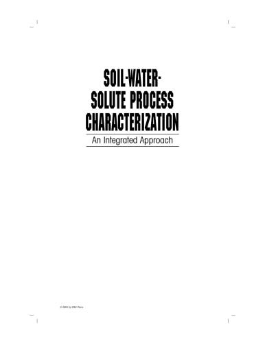 Soilwatersolute Process Characterization An Integrated Approach 1st Edition Javier Alvarezbenedi