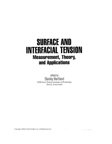 Surface And Interfacial Tension Measurement Theory And Applications Surfactant Science 1st Edition Stanley Hartland