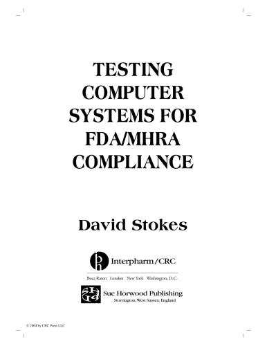 Testing Computers Systems For Fdamhra Compliance Computer Systems Validation Life Cycle Activities 1st Edition David Stokes