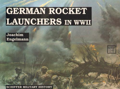 German Rocket Launchersin Wwii Joachim Englemann