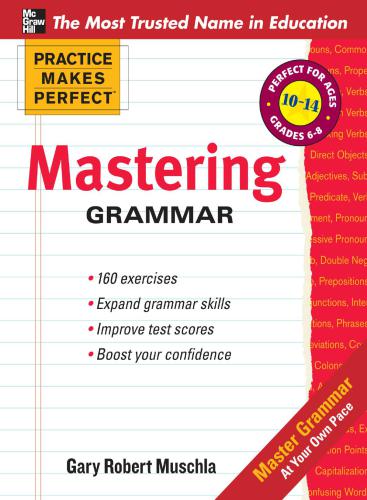 Practice Makes Perfect Mastering Grammar Practice Makes Perfect Mcgrawhill Gary Robert Muschla