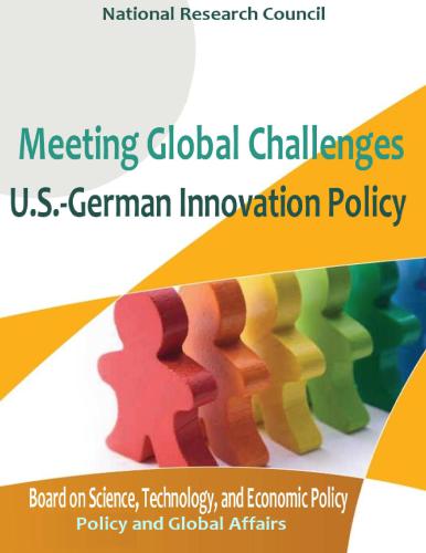 Meeting Global Challenges Usgerman Innovation Policy Committee On Comparative National Innovation Policies Best Practice For The 21st Century