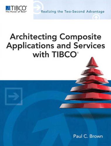 Architecting Composite Applications And Services With Tibco Tibco Press Tibco Press Paul C Brown