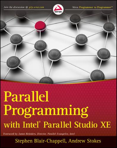 Parallel Programming With Intel Parallel Studio Xe Wrox Programmer To Programmer 1 Auflage Stephen Blairchappell