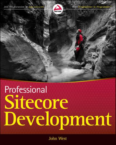Professional Sitecore Development 1 Auflage John West