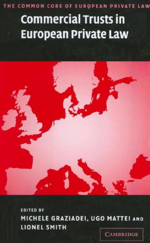 Commercial Trusts In European Private Law The Common Core Of European Private Law Michele Graziadei