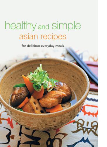 Healthy And Simple Asian Recipes Spi Periplus Test Kitchen
