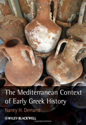 The Mediterranean Context Of Early Greek History 1 Auflage Nancy H Demand