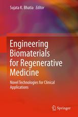 Engineering Biomaterials For Regenerative Medicine Novel Technologies For Clinical Applications 1st Edition Srinivas D Narasipura