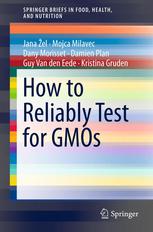 How To Reliably Test For Gmos 1st Edition Jana El Mojca Milavec