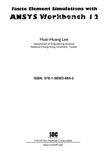 Finite Element Simulations With Ansys Workbench 12 Papdvdr Heuihuang Lee