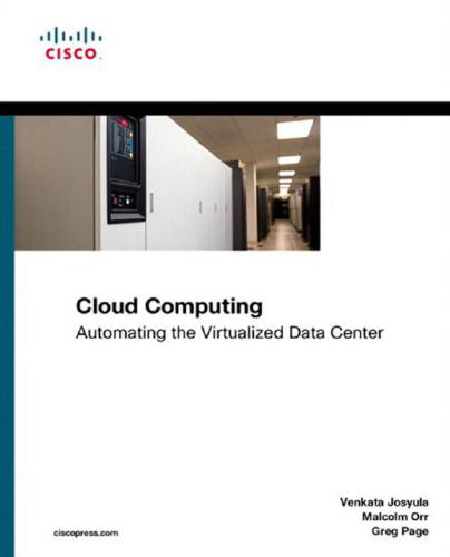 Cloud Computing Automating The Virtualized Data Center Cisco Press Networking Technology Venkata Josyula