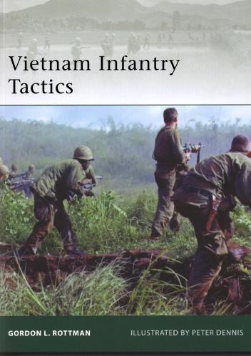 Vietnam Infantry Tactics Gordon L Rottman