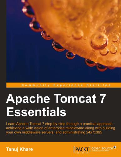 Apache Tomcat 7 Essentials Tanuj Khare