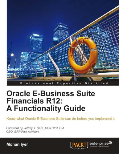 Oracle Ebusiness Suite Financials R12 A Functionality Guide Mohan Iyer