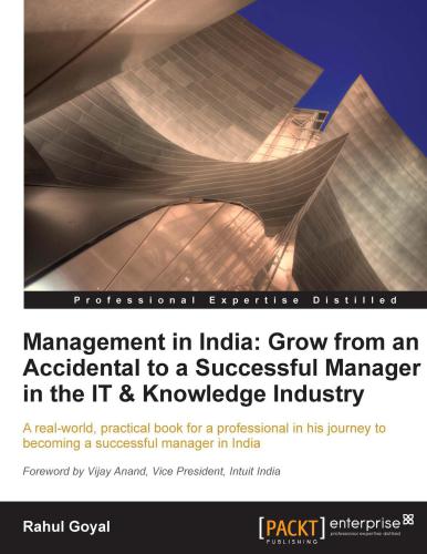 Management In India Grow From An Accidental To A Successful Manager In The It Rahul Goyal