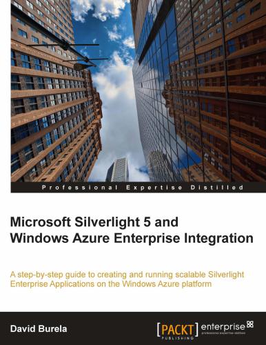 Microsoft Silverlight 5 And Windows Azure Enterprise Integration David Burela