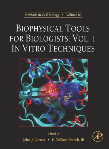 Biophysical Tools For Biologists Volume One In Vitro Techniques 1st Edition Dr John J Correia And Dr H William Detrich