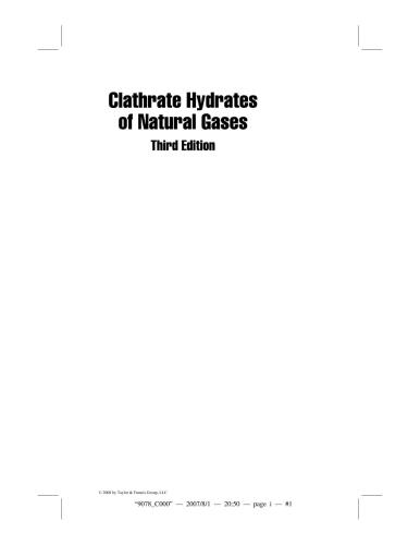 Clathrate Hydrates Of Natural Gases Third Edition Chemical Industries Revised E Dendy