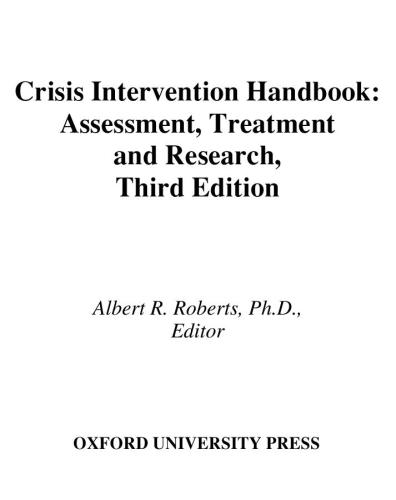 Crisis Intervention Handbook Assessment Treatment And Research 3rd Edition Albert R Roberts