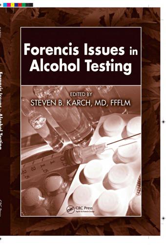 Forensic Issues In Alcohol Testing 1st Edition Steven B Karch