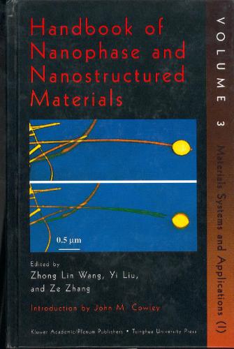 Handbook Of Nanophase And Nanostructured Materials Volume I Synthesis Volume Ii Characterization Volume Iii Materials Systems And Applications Materials Systems And Applications Ii Bd 1 1st Edition Zl Wang