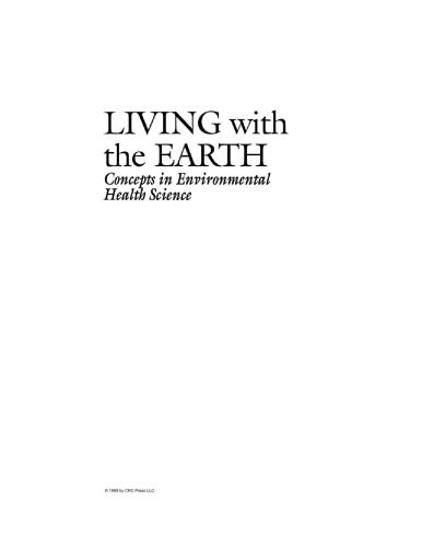Living With The Earth Concepts In Environmental Health Science 2 Sub Gary S Moore