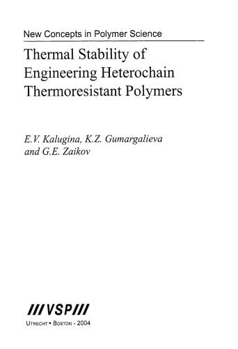 Thermal Stability Of Engineering Heterochain Thermoresistant Polymers New Concepts In Polymer Science E V Kalugina