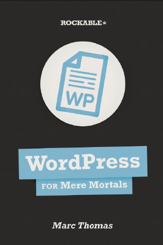 Wordpress For Mere Mortals Marc Thomas