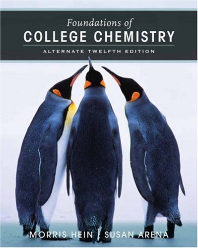 Foundations Of College Chemistry Alternate 12th Edition Morris Hein