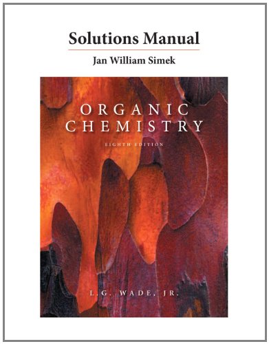 Solutions Manual For Organic Chemistry 8th Edition Leroy G Wade