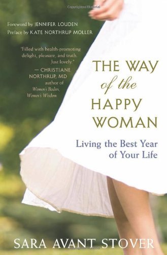 The Way Of The Happy Woman Sara Avant Stover