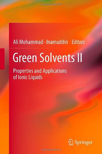 Green Solvents Ii Properties And Applications Of Ionic Liquids 1st Edition Shadpour Mallakpour