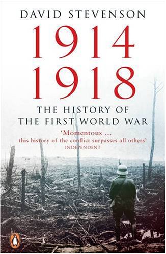19141918 The History Of The First World War D Stevenson