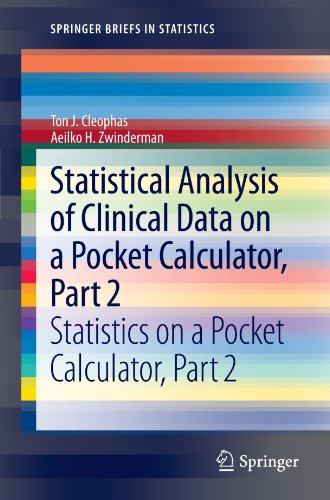 Statistical Analysis Of Clinical Data On A Pocket Calculator Part 2 Statistics On A Pocket Calculator Part 2 1st Edition Ton J Cleophas