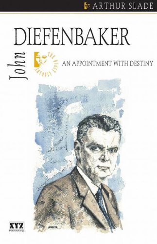 John Diefenbaker Arthur Slade