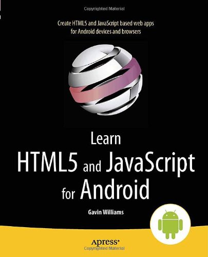 Learn Html5 And Javascript For Android 1st Edition Gavin Williams