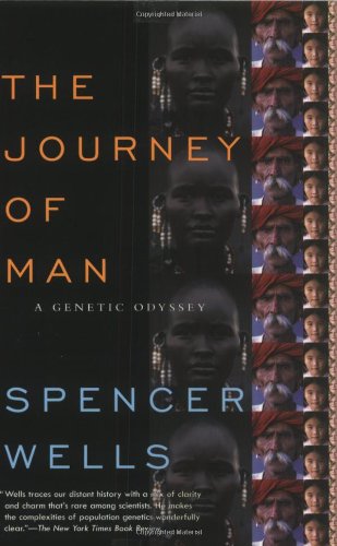 The Journey Of Man A Genetic Odyssey Spencer Wells