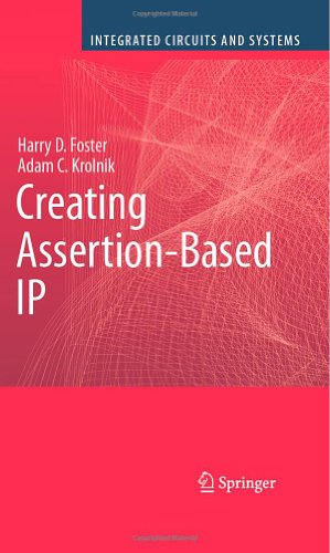 Creating Assertionbased Ip 1st Edition Harry D Foster Adam C Krolnik