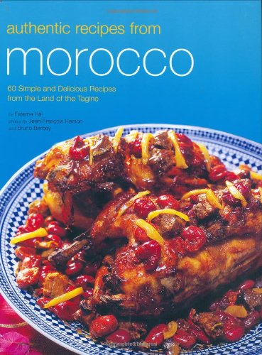 Authentic Recipes From Morocco Hardcover With Jacket Fatema Hal