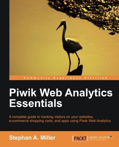 Piwik Web Analytics Essentials Miller Stephan