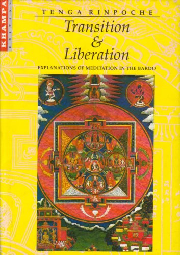 Transition And Liberation Tenga Rinpoche Alex Wilding