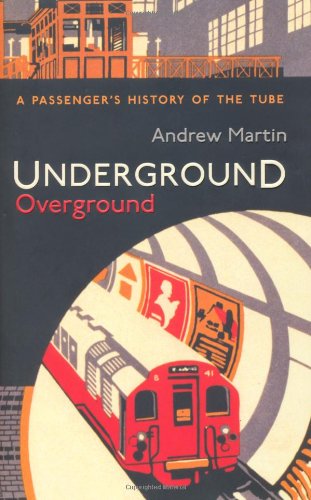 Underground Overground Andrew Martin