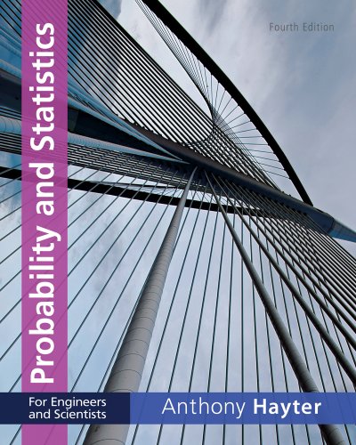 Probability And Statistics For Engineers And Scientists 4th Edition Anthony J Hayter