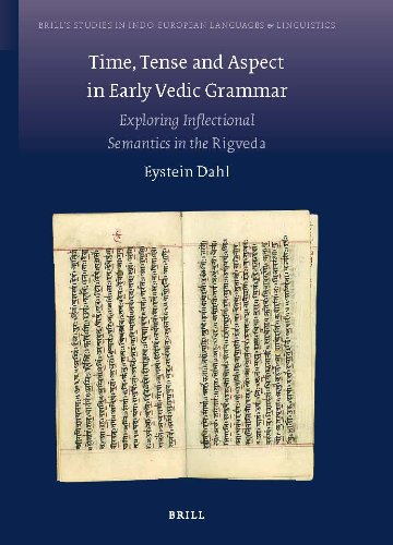 Time Tense And Aspect In Early Vedic Grammar 1st Eystein Dahl