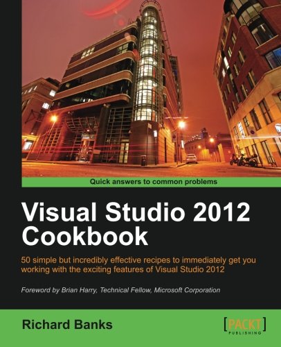 Visual Studio 2012 Cookbook Richard Banks