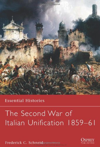 The Second War Of Italian Unification 185961 Frederick Schneid