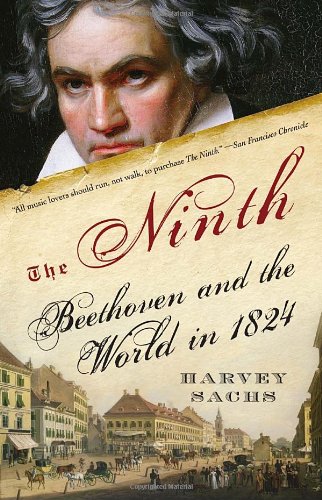 The Ninth Beethoven And The World In 1824 Reprint Harvey Sachs