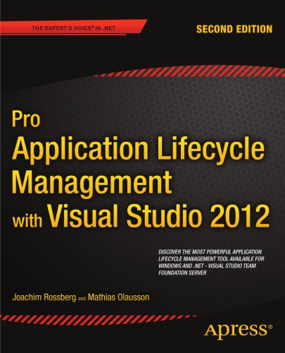 Pro Application Lifecycle Management With Visual Studio 2012 2nd Edition Joachim Rossberg